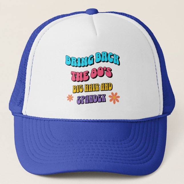 Bring Back die 80er Truckerkappe (Vorderseite)