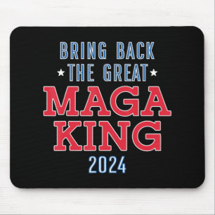Bring Back The Great Maga König Spaß Ulta Maga De Mousepad