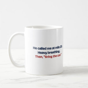 Bring das Auto Funny Marathon Meile 20 Kaffeetasse