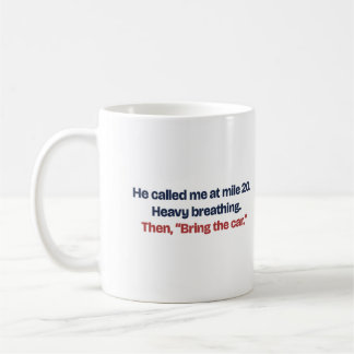 Bring das Auto Funny Marathon Meile 20 Kaffeetasse