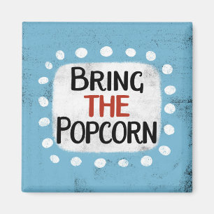 Bring das Popcorn Kühlschrank Magnet