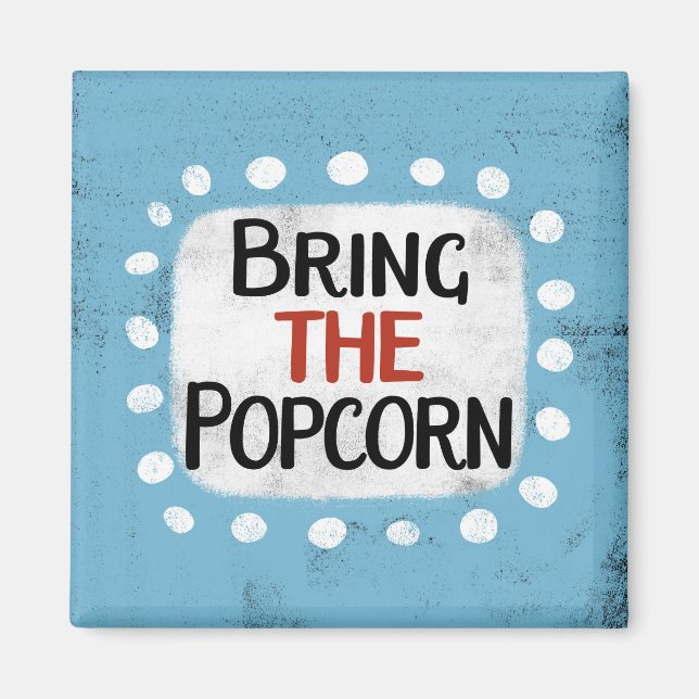 Bring das Popcorn Kühlschrank Magnet (Vorne)