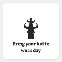 Bring dein Kind zur Arbeit