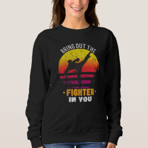Bring den Kämpfer in dir für einen Karate-Kämpfer Sweatshirt