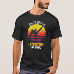 Bring den Kämpfer in dir für einen Karate-Kämpfer T-Shirt