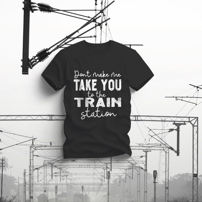 Bring dich nicht zum Bahnhof T-Shirt (Von Creator hochgeladen)