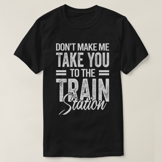 Bring dich nicht zum Bahnhof T-Shirt (Design vorne)