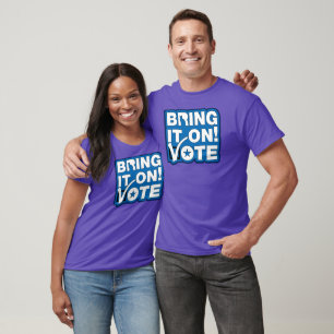 Bring es an! ABSTIMMUNG T-Shirt