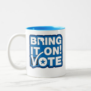 Bring es an! ABSTIMMUNG Zweifarbige Tasse