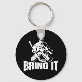 Bring it Eishockey Goaltender Funny Hockey Goalie Schlüsselanhänger