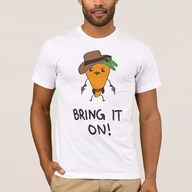 Bring it on! T-Shirt (Vorderseite)