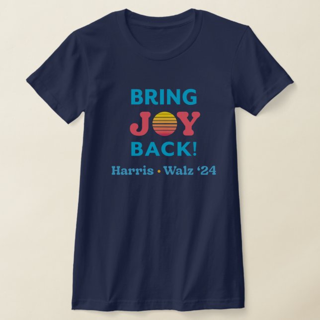 Bring Joy Back Harris Walz T - Shirt (Ablage )