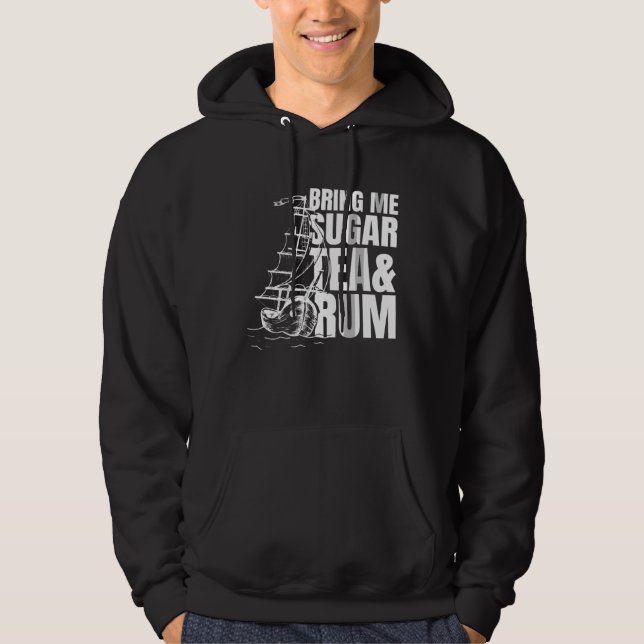 Bring me sugar tea and rum  Sea Shanty Homage Hoodie (Vorderseite)