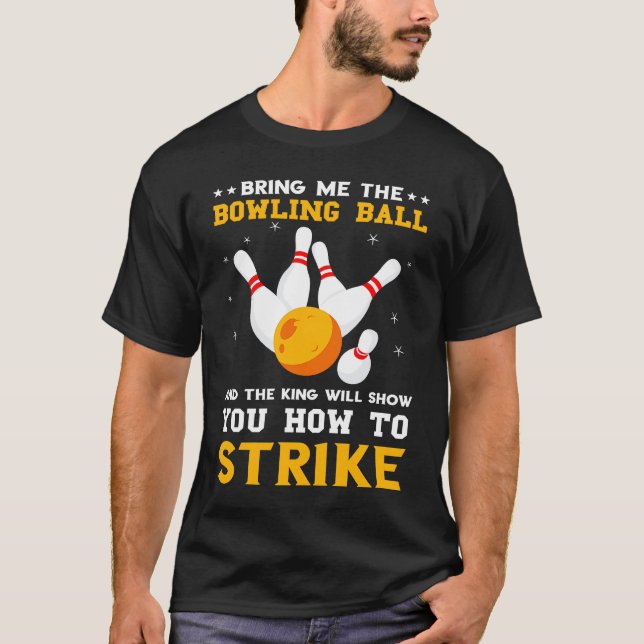 Bring Me The Balling Ball Bowling Pins Bowler Stri T-Shirt (Vorderseite)