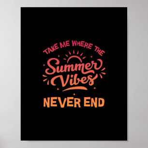 Bring mich dahin, wo die Sommerstimmung nie endet Poster