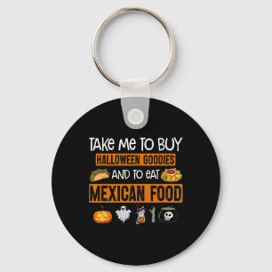 Bring mich, Halloween-Goodies zu kaufen und mexika Schlüsselanhänger