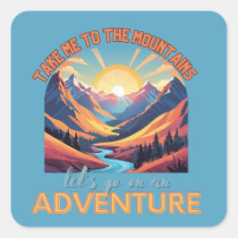 Bring mich in die Berge Quadratischer Aufkleber