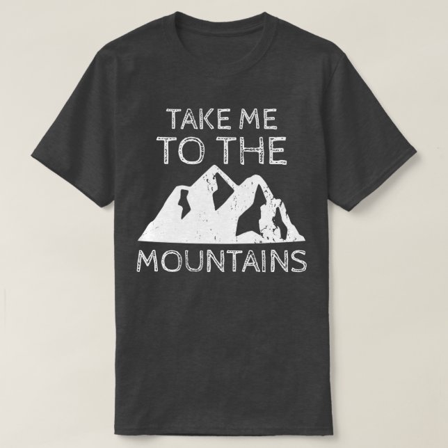 Bring mich in die Berge T-Shirt (Design vorne)