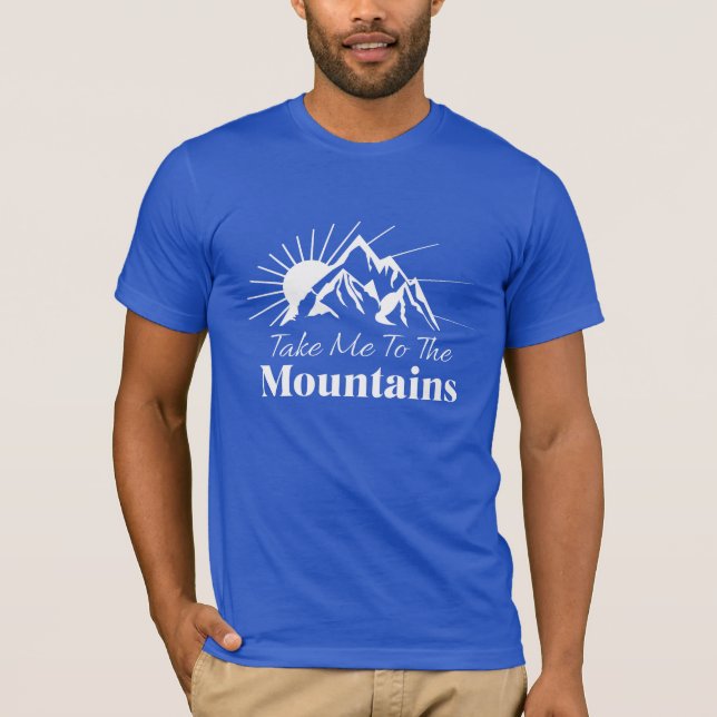 Bring mich in die Berge T-Shirt (Vorderseite)