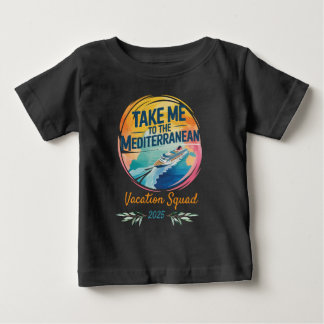 Bring mich ins Mittelmeer | Kreuzfahrt Baby T-shirt