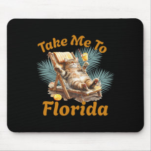 Bring mich nach Florida Süße Katze Strand Urlaub S Mousepad