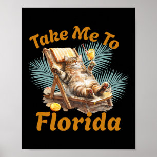 Bring mich nach Florida Süße Katze Strand Urlaub S Poster