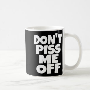 Bring mich nicht auf lustige Sprüche sarkastische Kaffeetasse