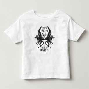 Bring mich nicht dazu, mein geflügeltes Affen™ T - Kleinkind T-shirt