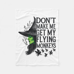 Bring mich nicht dazu, meine fliegenden Affen zu h Fleecedecke