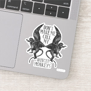 Bring mich nicht dazu, meine geflügelten Affen zu  Aufkleber