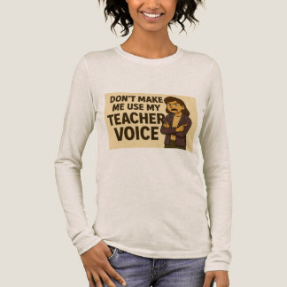 Bring mich nicht dazu, meine Lehrerstimme zu benut Tri-Blend Shirt