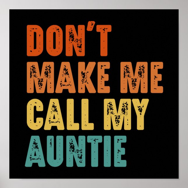 Bring mich nicht dazu, meine Tante Funny Niece Nep Poster (Vorne)