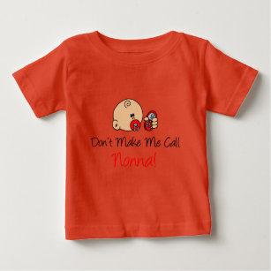 Bring mich nicht dazu, Nonna zu rufen Baby T-shirt