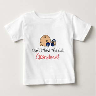 Bring mich nicht dazu, Oma zu rufen Baby T-shirt
