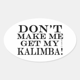 Bring mich nicht zu Kalimba Ovaler Aufkleber