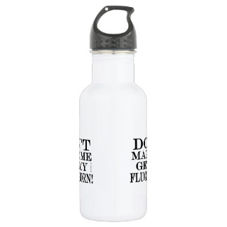 Bring mich nicht zu meinem Flugelhorn Edelstahlflasche