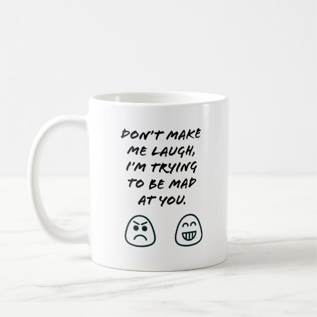 Bring mich nicht zum Lachen Kaffeetasse (Links)