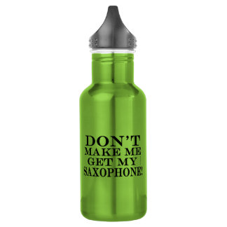 Bring mich nicht zum Saxophon Edelstahlflasche