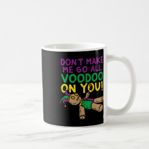 Bring mich nicht zum Voodoo über dich, Mardi Gras Kaffeetasse