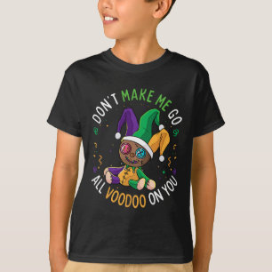 Bring mich nicht zum Voodoo über dich, Mardi Gras T-Shirt