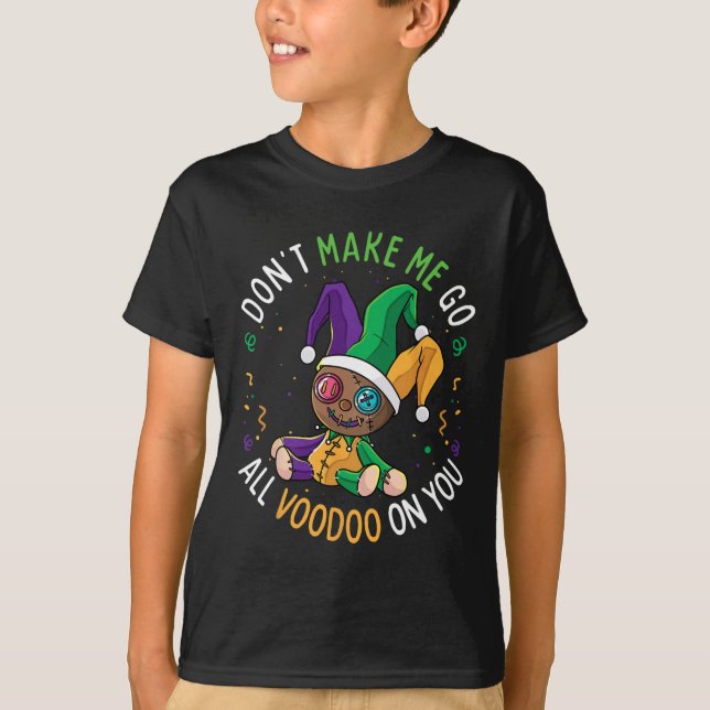 Bring mich nicht zum Voodoo über dich, Mardi Gras  T-Shirt (Vorderseite)