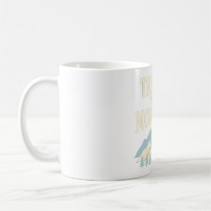 Bring mich zu den Bergen Tasse PNW Berg T-Shirt