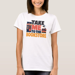 Bring mich zum Buchladen Lesen T-Shirt