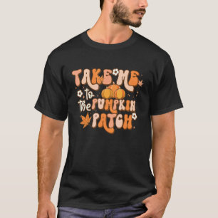 Bring mich zum Kürbisfeld Herbst Thanksgiving T-Shirt