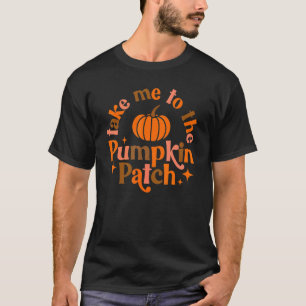 Bring mich zum Kürbisfeld Herbst Thanksgiving T-Shirt