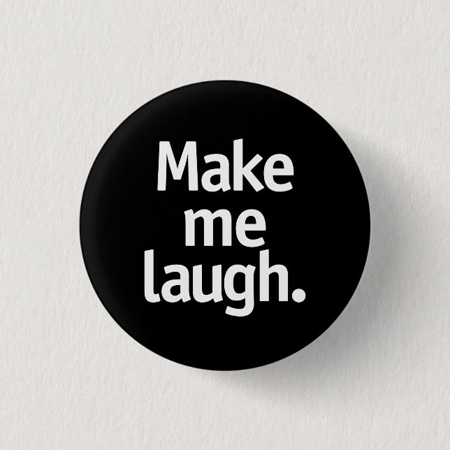 Bring mich zum Lachen. Button (Vorderseite)