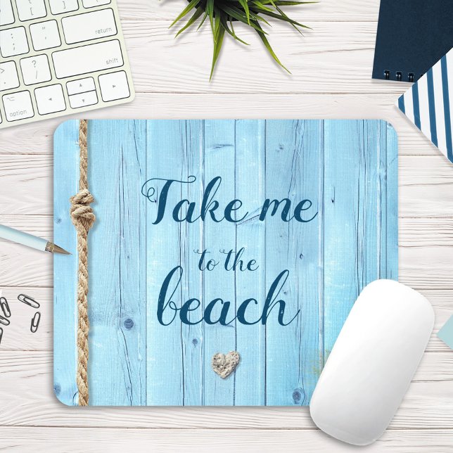 "Bring mich zum Strand" hellblaues rustikales Holz Mousepad (Von Creator hochgeladen)