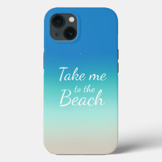 "Bring mich zum Strand" Modernes Blue Ombre iPhone 13 Hülle