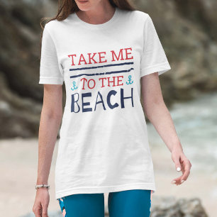 Bring mich zum T - Shirt am Strand