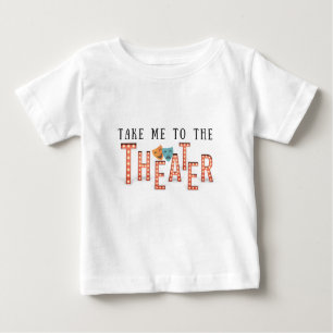 Bring mich zum Theater Baby T-shirt